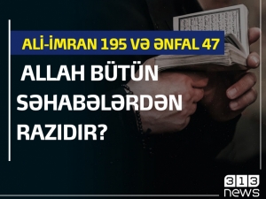 Ali-İmran 195 və Ənfal 47 | Allah bütün səhabələrdən razıdır? | şübhəyə cavab