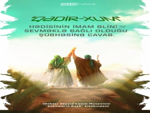 “Qədir-Xum” hədisinin İmam Əlini (ə) sevməklə bağlı olduğu şübhəsinə cavab